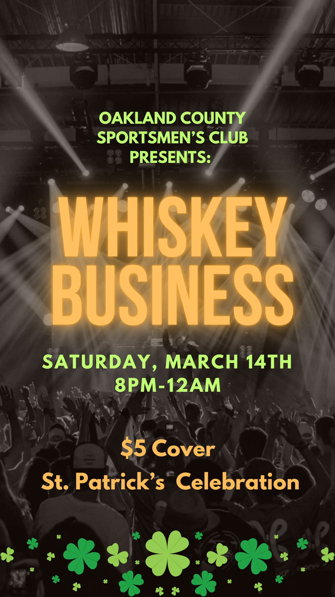 St. Patrick's Celebration at Oakland County Sportsmen's Club. Live Music by Whiskey Business.