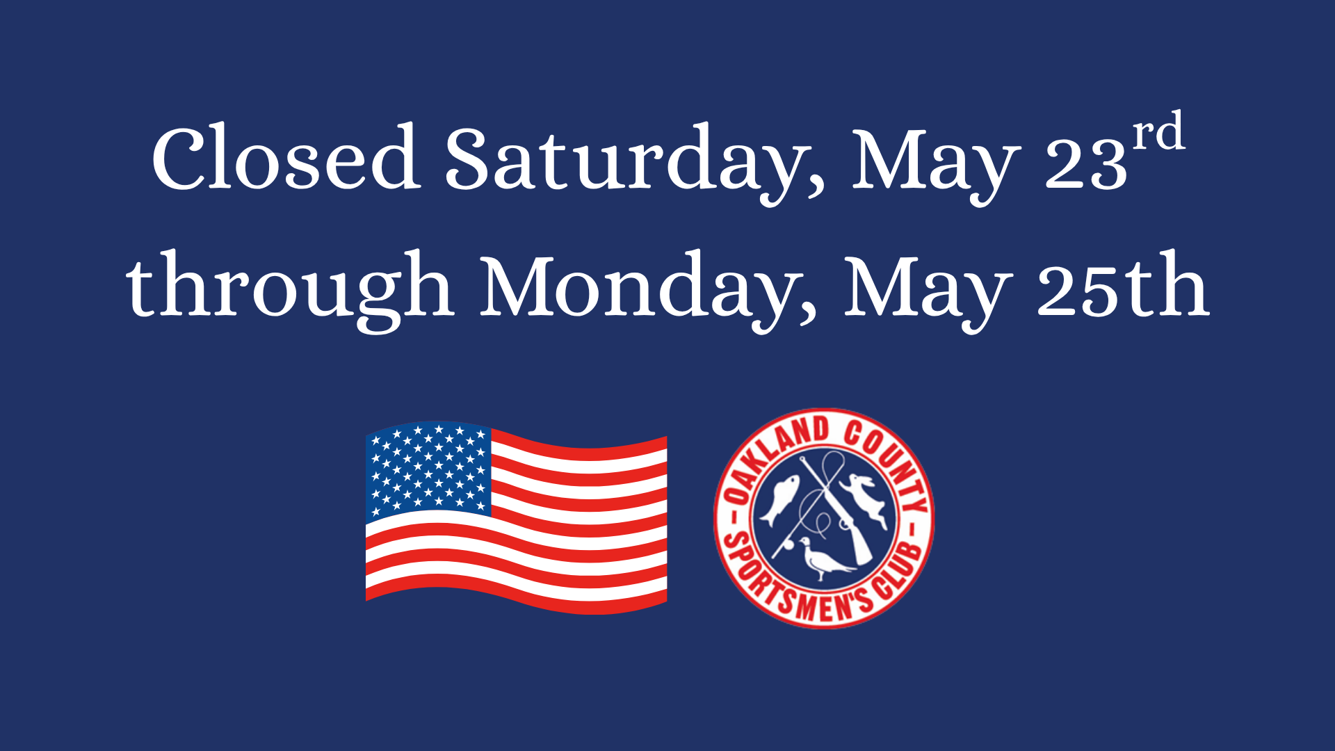 Closed for Memorial Day